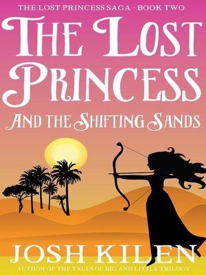 cover image of The Lost Princess in the Shifting Sands